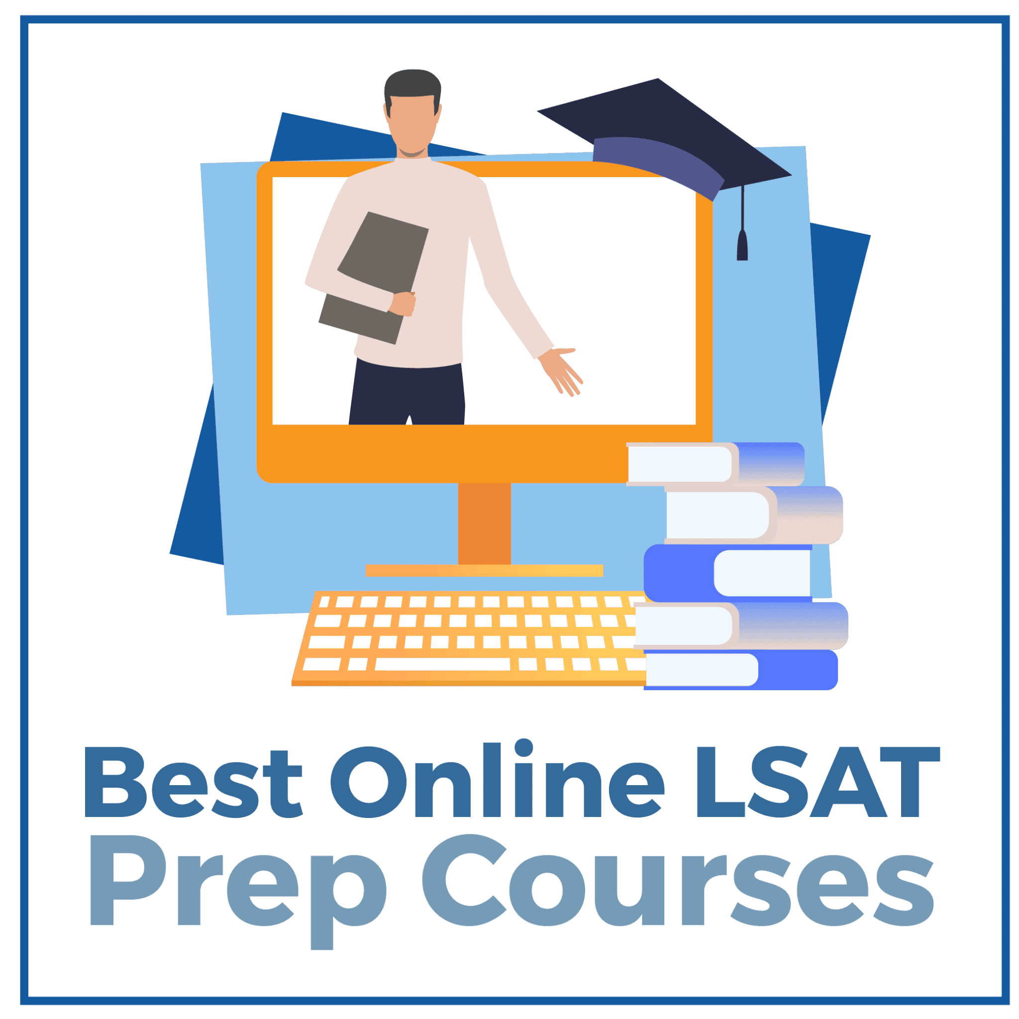 11 Best LSAT Prep Courses of 2024 Reviews & Rankings