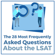 The 28 Most Frequently Asked Questions About the LSAT