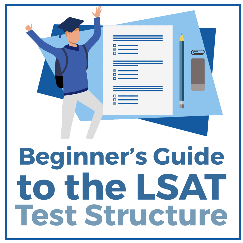Beginner’s Guide to the LSAT Test Structure 2024 CRUSH The LSAT
