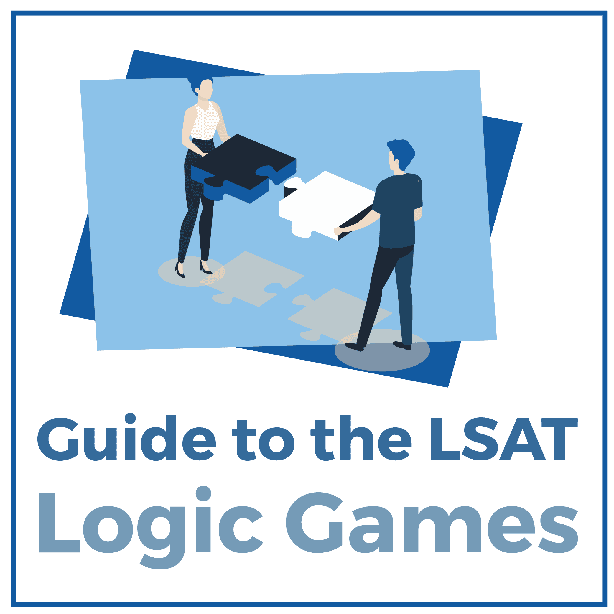 Guide to the 2024 LSAT Logic Games