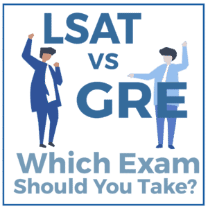 LSAT vs GRE: Which Exam Should You Take?