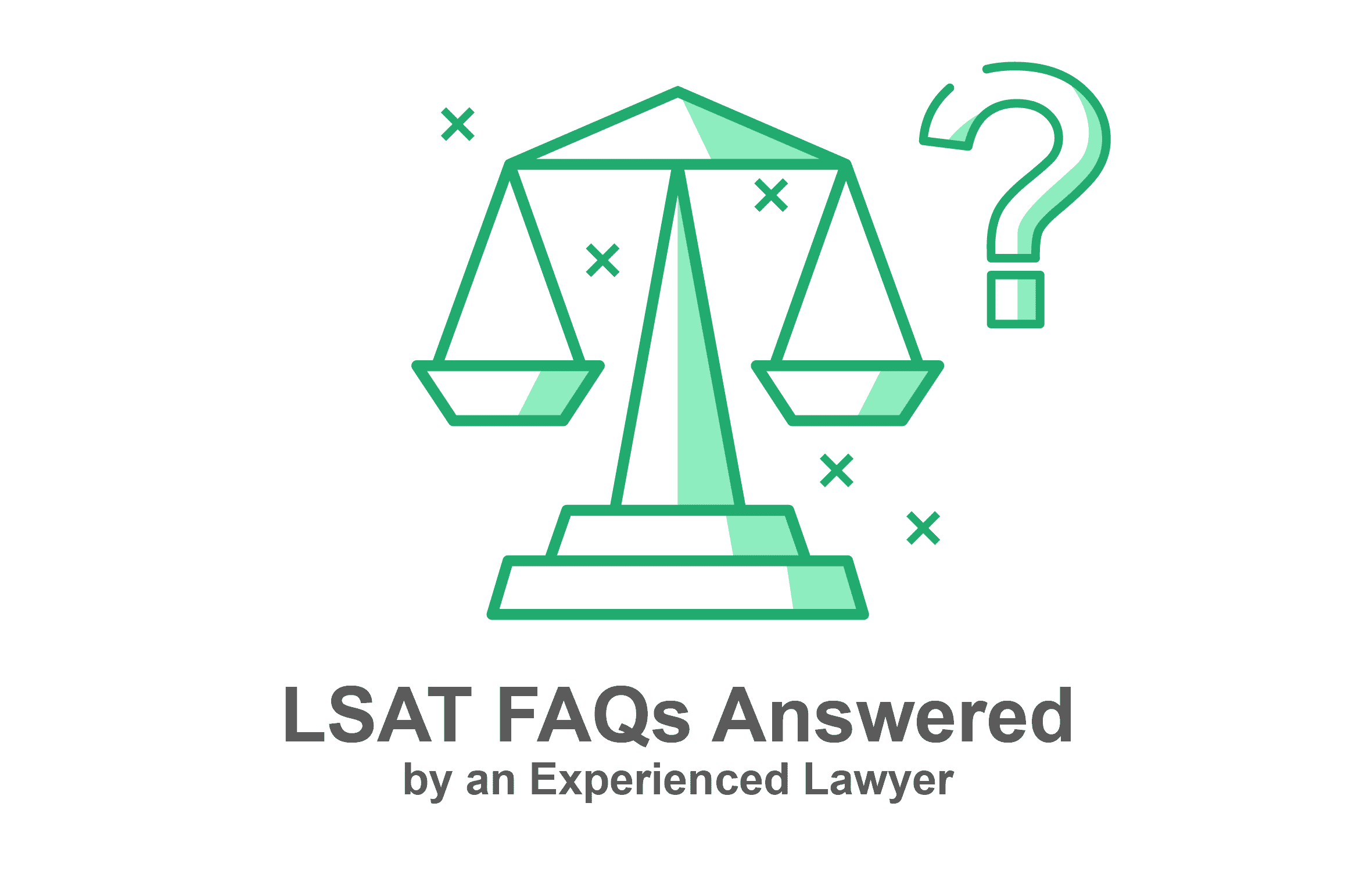 LSAT Frequently Asked Questions by an Experienced Lawyer - CRUSH The LSAT  2022