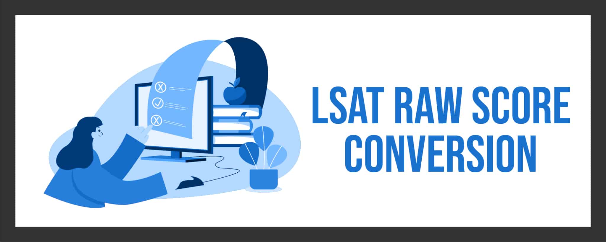 Understanding Lsat Raw Score Conversion