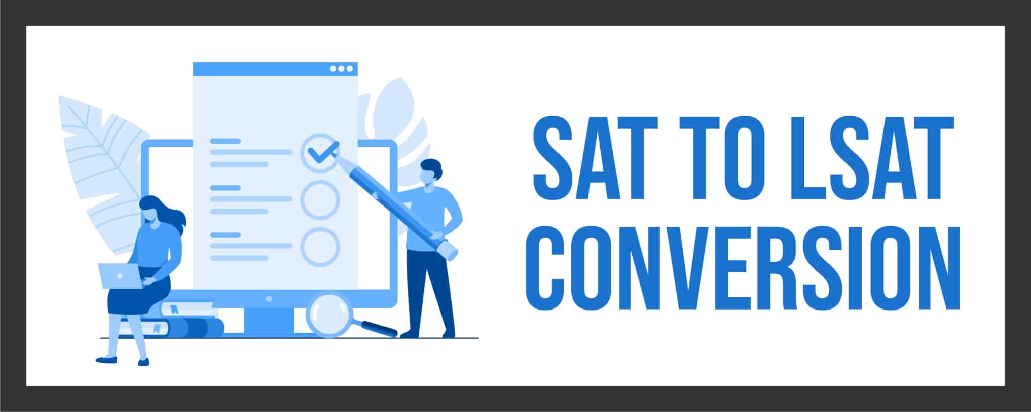 SAT to LSAT Conversion Comprehensive Guide